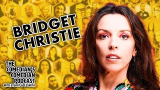 Bridget Christie Lives For The Absurd  The Comedians Comedian Podcast  STUART GOLDSMITH [upl. by Hamachi]