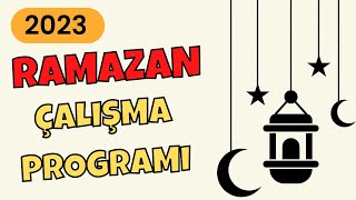 2023 Ramazan Ders Çalışma Programı  Ramazanda Nasıl Çalışılmalı   Ücretsiz  YKS  LGS  KPSS [upl. by Leanor]