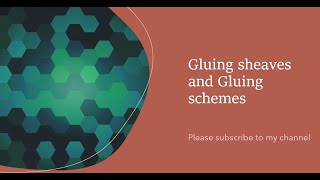 Gluing sheaves and Gluing schemes [upl. by Dixon]