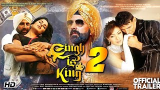 Singh is King movie 2 official trailer । Akshay Kumar । Priyanka Chopra । Katrina Kaif। [upl. by Ylrebmek]