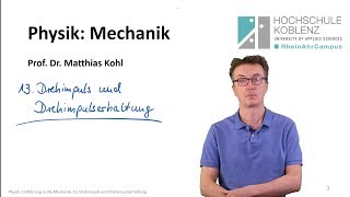 Physik Mechanik Vorlesung Kapitel 13 Drehimpuls und Drehimpulserhaltung [upl. by Nekciv876]