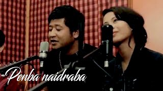 Penba Naidraba  Cover Song Release CSR [upl. by Nani]