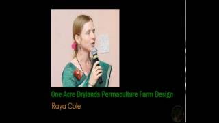 National Permaculture Convergence 2016  Raya Cole on Oneacre Permaculture Farm Design [upl. by Rosane940]