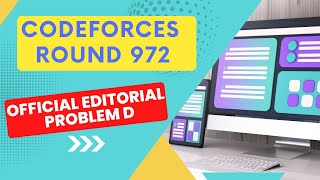 CodeForces Round 972 Problem D Official Editorial [upl. by Atsyrc]