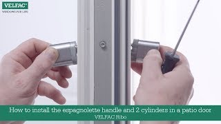 How to install the espagnolette handle and 2 cylinders in a patio door  VELFAC Ribo [upl. by Julide]