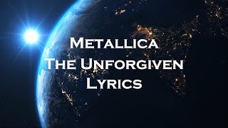 Metallica  The Unforgiven Lyrics [upl. by Aiuqat714]