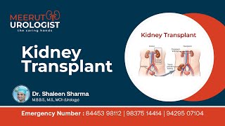 The Gift of Life Understanding Kidney Transplants with Dr Shaleen Sharma at Meerut Urologist [upl. by Caldeira]