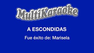 A Escondidas  Multikaraoke  Fue Ã‰xito de Marisela [upl. by Anwahsed]