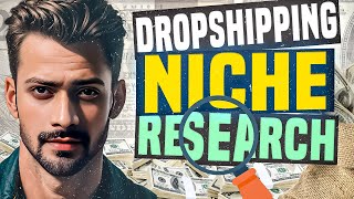 How To Do Niche Research For Dropshipping 🔎 Simple amp Easy Method [upl. by Suez941]