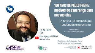 A teoria do currículo na tendência progressista  100 anos de Paulo Freire [upl. by Eglanteen]