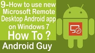 How to use the new Microsoft Remote Desktop app for Android on Windows 7 [upl. by Julina100]