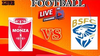 MONZA FC VS BRESCIA FC COPPA ITALIA LIVE STREAM 2024 [upl. by Ahsoyek583]