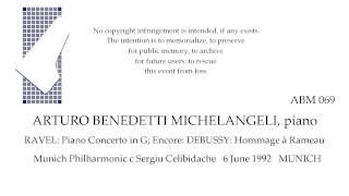 RAVEL Concerto in G Arturo Benedetti Michelangeli piano 6 June 1992 c Celibidache MUNICH [upl. by Adoh162]