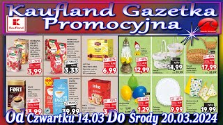 Kaufland Nowa Gazetka Od Czwartku 14032024 Promocje Okazje Tygodnia w Kauflandzie [upl. by Sari]