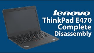 Lenovo ThinkPad E470 Disassembly [upl. by Niatsirk249]