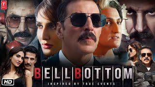 Bell Bottom Full HD 1080p Movie  Facts and Explained  Akshay Kumar  Vaani Kapoor  Huma Qureshi [upl. by Hermosa822]