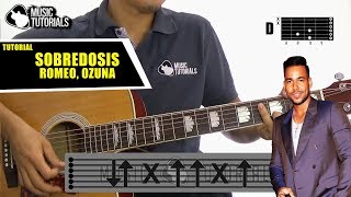 Cómo tocar Sobredosis Romeo Santos Ft Ozuna en Guitarra  Tutorial  PDF GRATIS [upl. by Cusick]