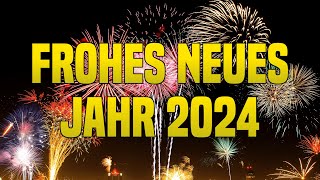 Neujahrswünsche 2024 Whatsapp kostenlos Frohes neues Jahr 2024 Silvestergrüße [upl. by Wallack]