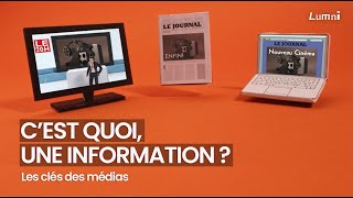 Cest quoi une information   Les Clés des médias  Lumni [upl. by Eitsirhc]