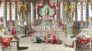 JA Hasse Serenata «Il Sogno di Scipione» [upl. by Yroger]