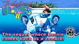 Sequels That Arent Equal Podcast  Weekend At Bernies 2 [upl. by Muhammad]