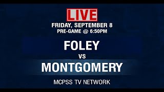 Foley vs Montgomery  MCPSS Game of the Week 982023 [upl. by Assiran]