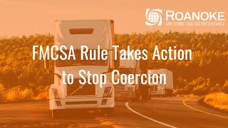 FMCSA Rule Takes Action to Stop Coercion [upl. by Darraj838]