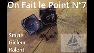 On Fait le Point N°7  Entretien Moteur le carburateur [upl. by Yeldar]