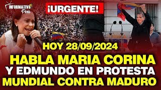 🔴¡URGENTE HABLA MARÍA CORINA Y EDMUNDO GONZÁLEZ EN PROTESTA MUNDIAL CONTRA MADURO 28 SETIEMBRE [upl. by Atteiluj]