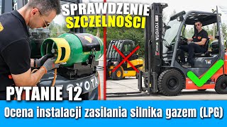 12 Instalacja zasilania silnika gazem LPG WÓZEK WIDŁOWY JCB egzamin praktyczny UDT OTC [upl. by Agnot]