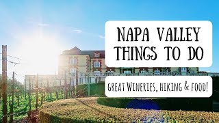 Napa Valley  Exploring Californias Renowned Wine Country [upl. by Bultman]