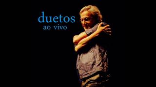 Caetano Veloso  Duetos Ao Vivo Full Album [upl. by Ignaz]