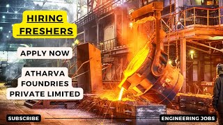 ATHARVA FOUNDRIES Hirings Fresher Trainee Engineer DiplomaBtech  OFF Campus Drive 2024  2023 [upl. by Toft]