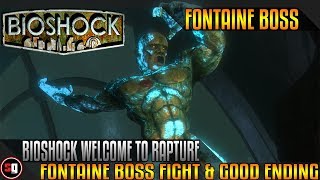 Bioshock  Fontaine Boss Fight amp Good Ending [upl. by Monteith387]