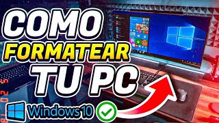 ✅Cómo FORMATEAR tu PC con WINDOWS 10 [upl. by Adnilra634]