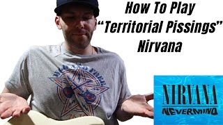 How To Play quotTerritorial Pissingsquot By Nirvana Guitar Lesson [upl. by Pudendas119]