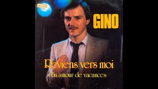 GINO CAVALIERE  Reviens vers moi 45T  1981 [upl. by Nadab]