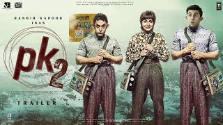 PK 2  Returns  Official Trailer  Amir Khan  Ranbir Kapoor  Anushka Sharma  Rajkumar Hirani [upl. by Amiarom]