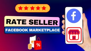 How To Rate A Seller On Facebook Marketplace [upl. by Aidua]