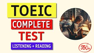 TOEIC Listening amp Reading Practice Test 2024  120 Questions  Answers [upl. by Annoit258]