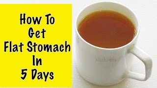 How To Get A Flat Stomach In 5 Days  How To Lose Weight Without Diet Or Exercise  Fat Cutter Tea [upl. by Mayrim]