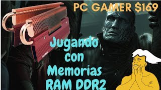 PC Gamer Barato de 169 dólares💲🕹️  Usando DDR2 RAM [upl. by Merth]