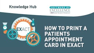 How to Print a Patients Appointment Card in EXACT [upl. by Adnopoz]