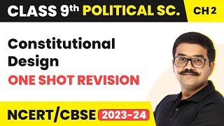 Constitutional Design  One Shot Revision  Class 9 Political Science Chapter 2 [upl. by Osicnarf]