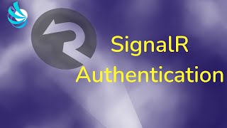 ASPNET Core SignalR  Authentication [upl. by Lorenzo546]