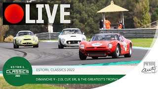 Estoril Classics 2022 🟢 LIVE  20L Cup Endurance Racing Legends amp The Greatests Trophy [upl. by Ardek886]