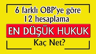 en düşük hukuk kaç net I 6 farklı obp ye göre 12 hesaplama [upl. by Latoya303]