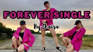 FOREVER SINGLE Walang Jowa By Shaira  DANCE CHOREOGRAPHY  Dj Jif Remix  Tiktok Trends [upl. by Airdnat]