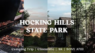 Hocking Hills State Park  Camping Trip  Cinematic  4K  SONY A7III [upl. by Namruht]