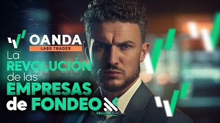 El BROKER OANDA crea OANDA Labs Trader Su propia EMPRESA de FONDEO [upl. by Mallory510]